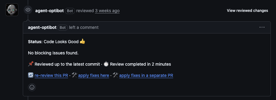 Before: an Optibot review comment on GitHub reading Status: Code Looks Good, ending with a row of links: re-review this PR, apply fixes here, and apply fixes in a separate PR.