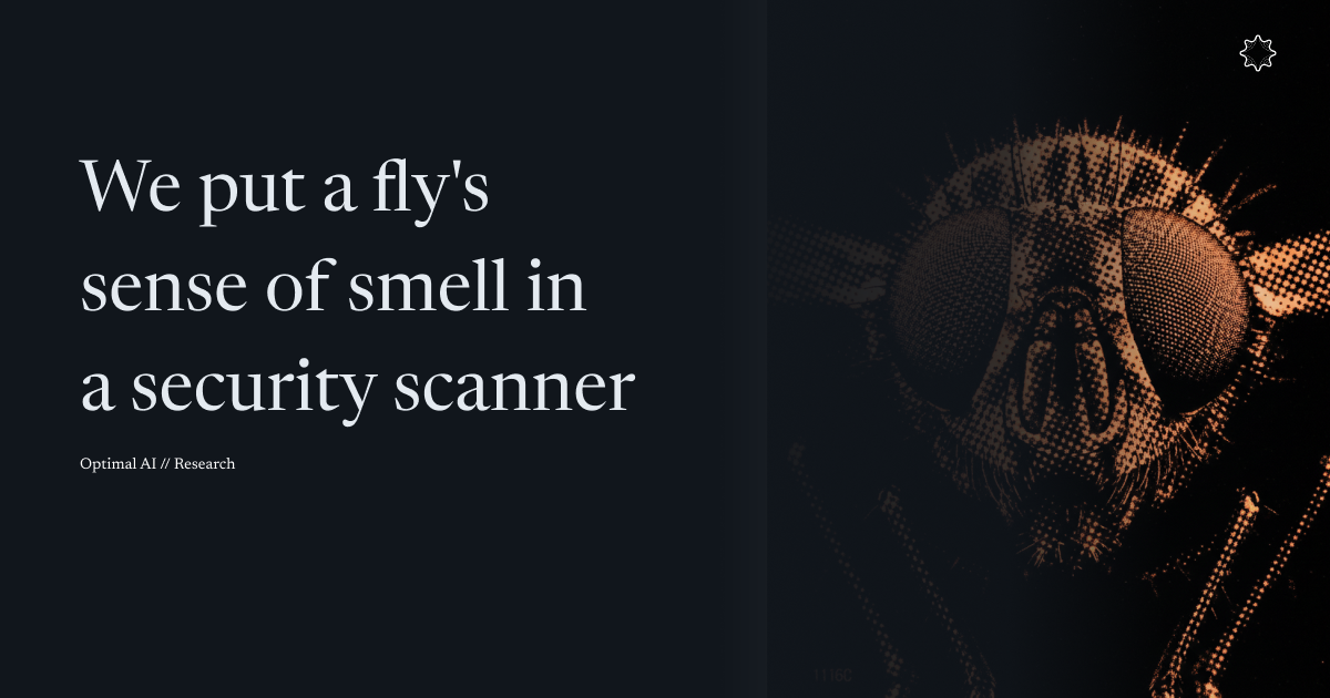We put a fly’s sense of smell in a security scanner. Optimal AI research.